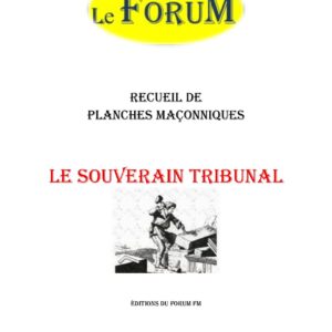 Le Souverain tribunal – Recueil - RP3112 - Sources pour Franc-maçon