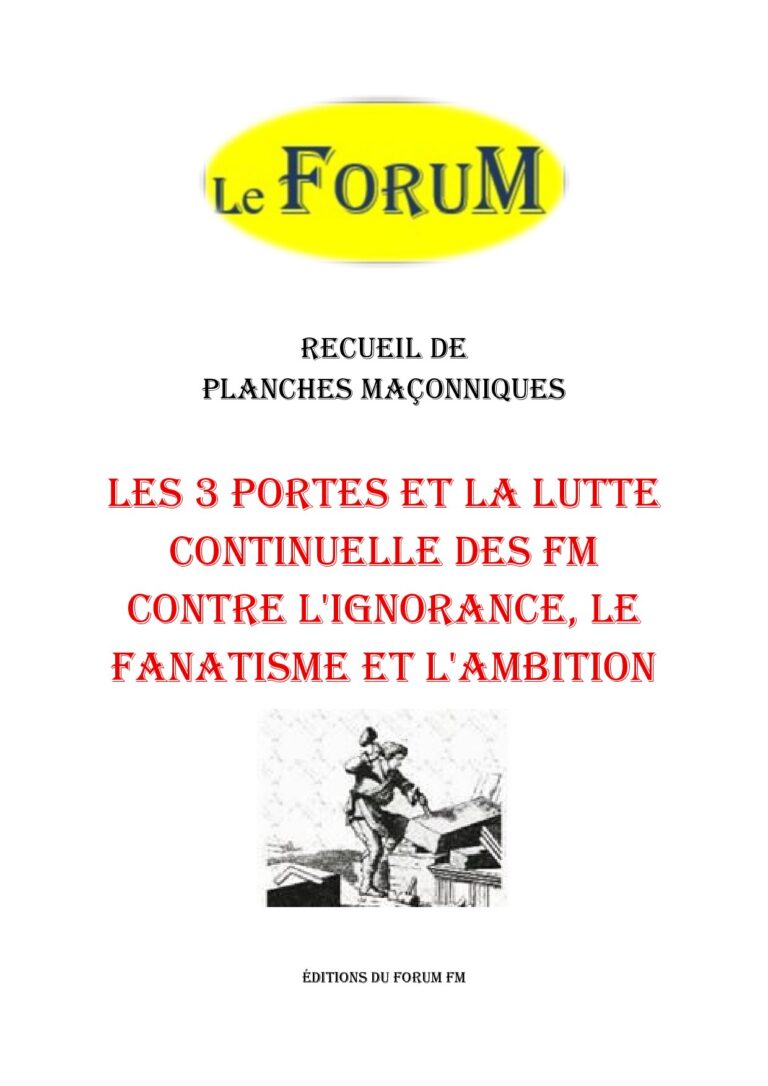 Les 3 portes et la lutte continuelle des FM contre l'ignorance, le fanatisme et l'ambition – Recueil - RP039V - Sources pour Franc-maçon