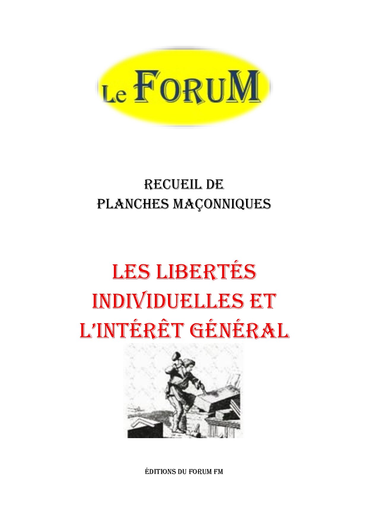 Les libertés individuelles et l'intérêt général – Recueil - RP0377 - Sources pour Franc-maçon