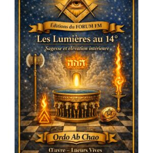 Les Lumières au 14° – Lueurs Vives - LV1416 - Sources pour Franc-maçon