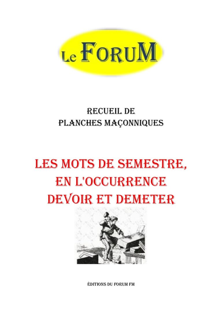 Les mots de semestre, en l'occurrence Devoir et Demeter – Recueil - RP013P - Sources pour Franc-maçon