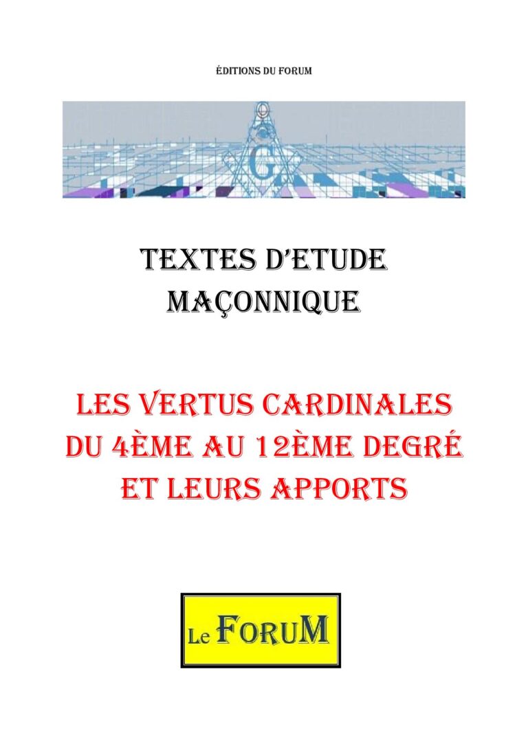 Les Vertus Cardinales du 4ème au 12ème degré et leurs apports – Corpus - CM1254 - Sources pour Franc-maçon