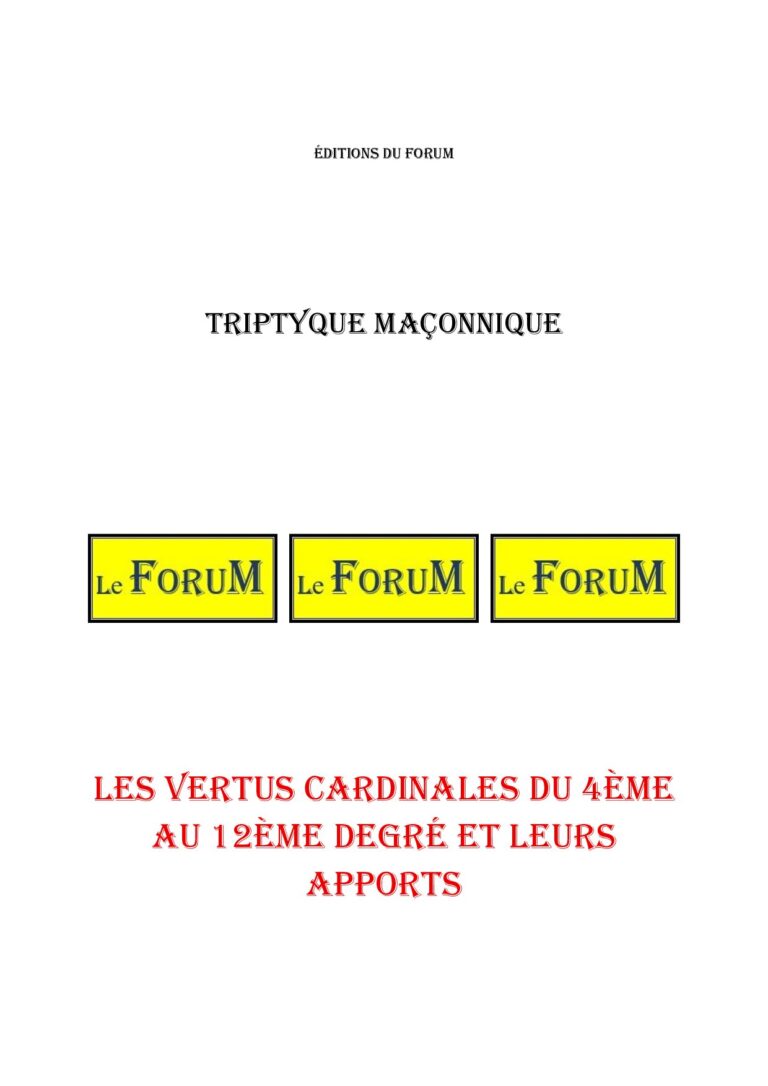 Les Vertus Cardinales du 4ème au 12ème degré et leurs apports – Triptyque - TR1254 - Sources pour Franc-maçon
