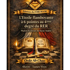 L'Etoile flamboyante à 6 pointes au 4ème degré du RER – Lueurs Vives - LV042Q - Sources pour Franc-maçon