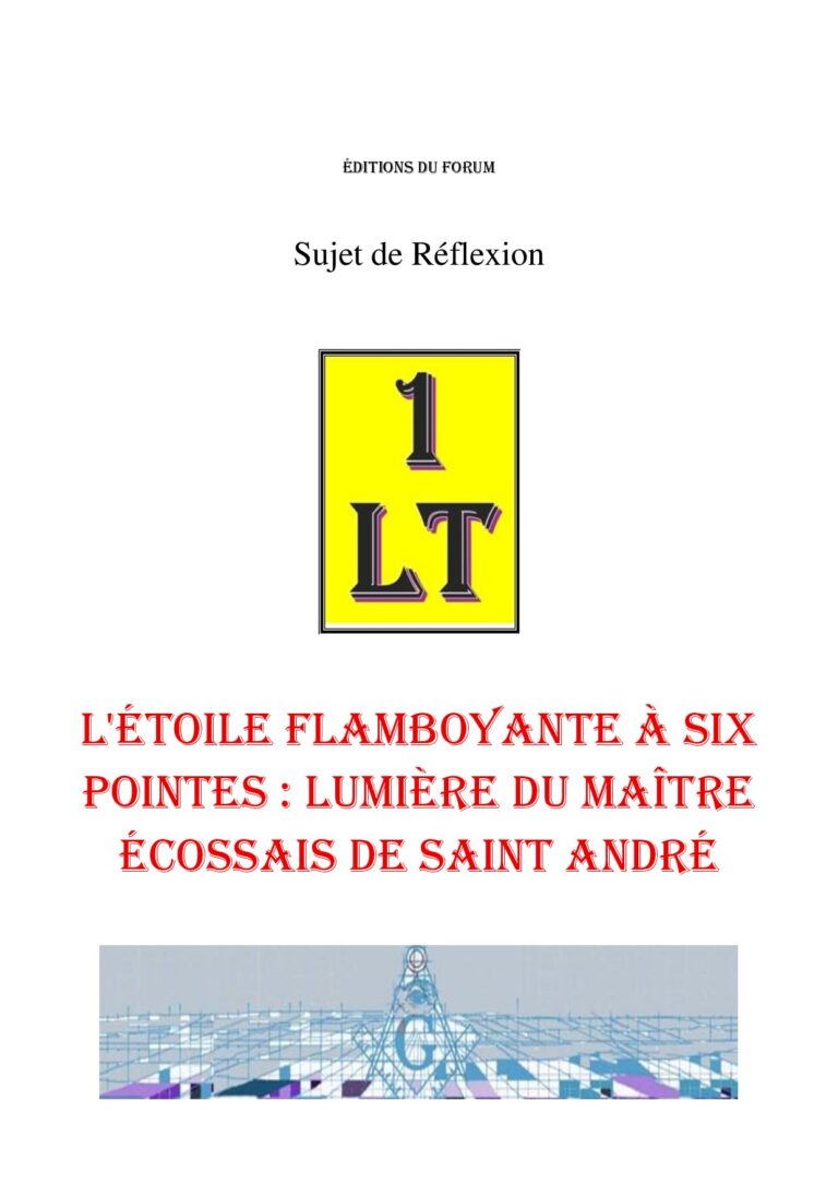 L'Étoile Flamboyante à Six Pointes : Lumière du Maître Écossais de Saint André – Un Le Tout - SR042Q - Sources pour Franc-maçon