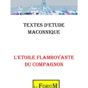 L'Etoile Flamboyante du Compagnon - CM0213 - Sources pour Franc-maçon