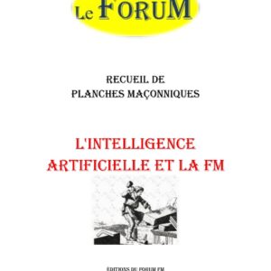 L'intelligence artificielle et la FM – Recueil - RP0920 - Sources pour Franc-maçon