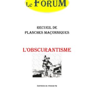 L'obscurantisme – Recueil - RP042C - Sources pour Franc-maçon