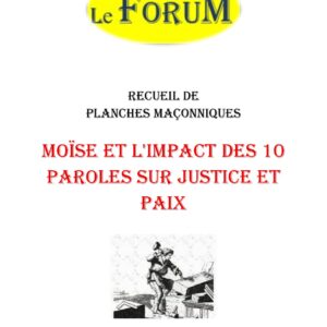Moïse et l'Impact des 10 Paroles sur Justice et Paix – Recueil - RP3117 - Sources pour Franc-maçon
