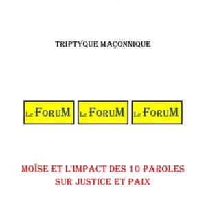 Moïse et l'Impact des 10 Paroles sur Justice et Paix – Triptyque - TR3117 - Sources pour Franc-maçon