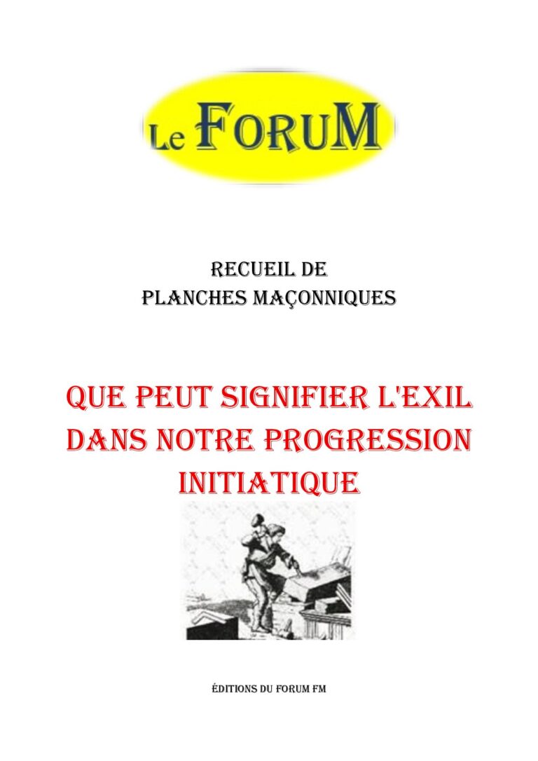 Que peut signifier l'Exil dans notre progression initiatique – Recueil - RP1508 - Sources pour Franc-maçon
