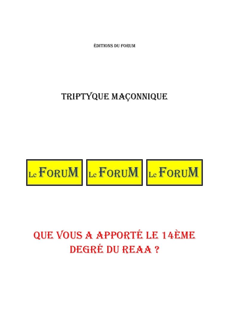 Que vous a apporté le 14ème degré du REAA ? – Triptyque - TR1457 - Sources pour Franc-maçon