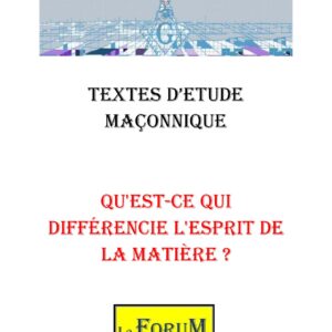 Qu'est-ce qui différencie l'esprit de la matière ? – Corpus - CM042N - Sources pour Franc-maçon