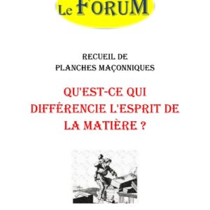 Qu'est-ce qui différencie l'esprit de la matière ? – Recueil - RP042N - Sources pour Franc-maçon