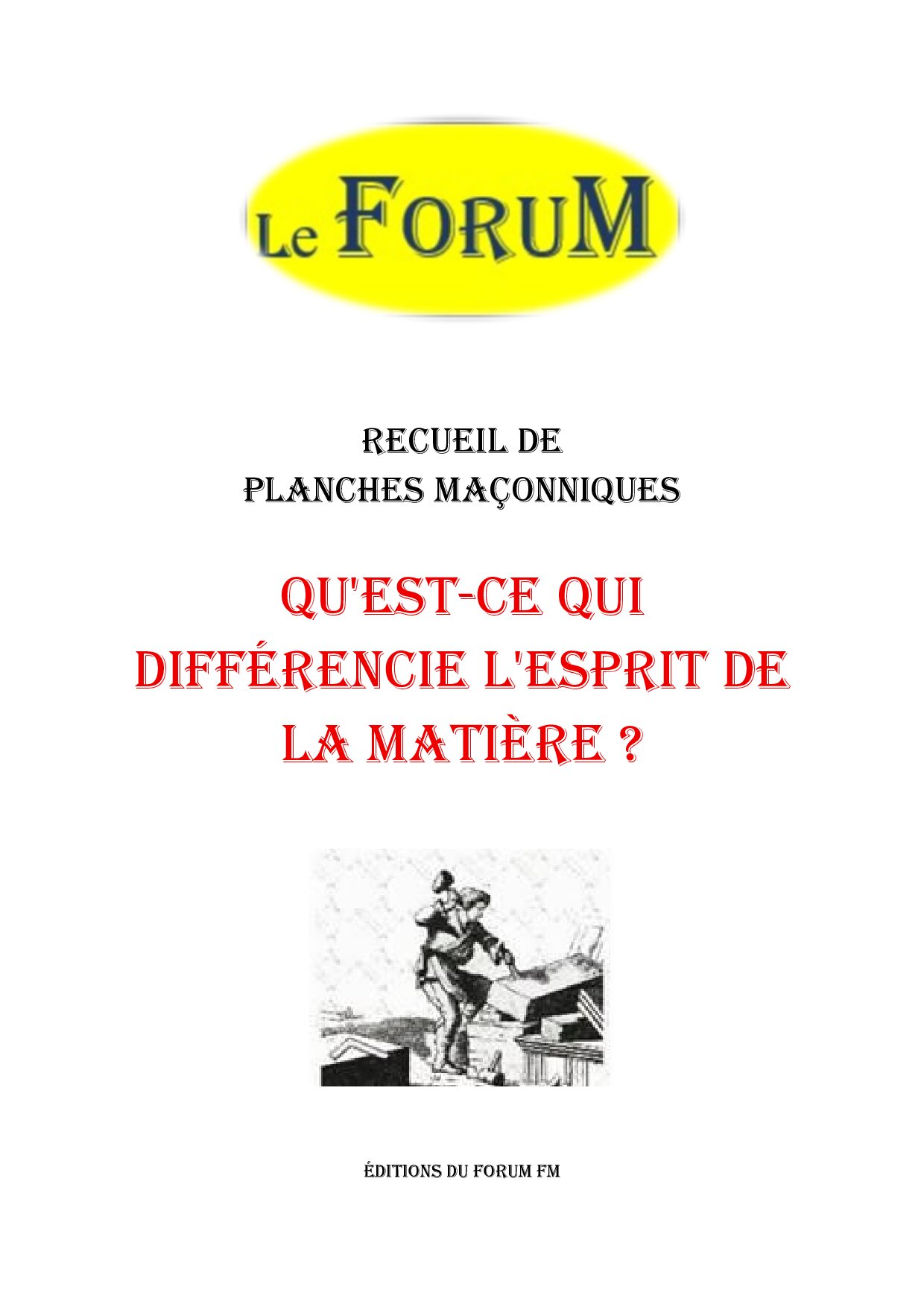 Qu'est-ce qui différencie l'esprit de la matière ? – Recueil - RP042N - Sources pour Franc-maçon