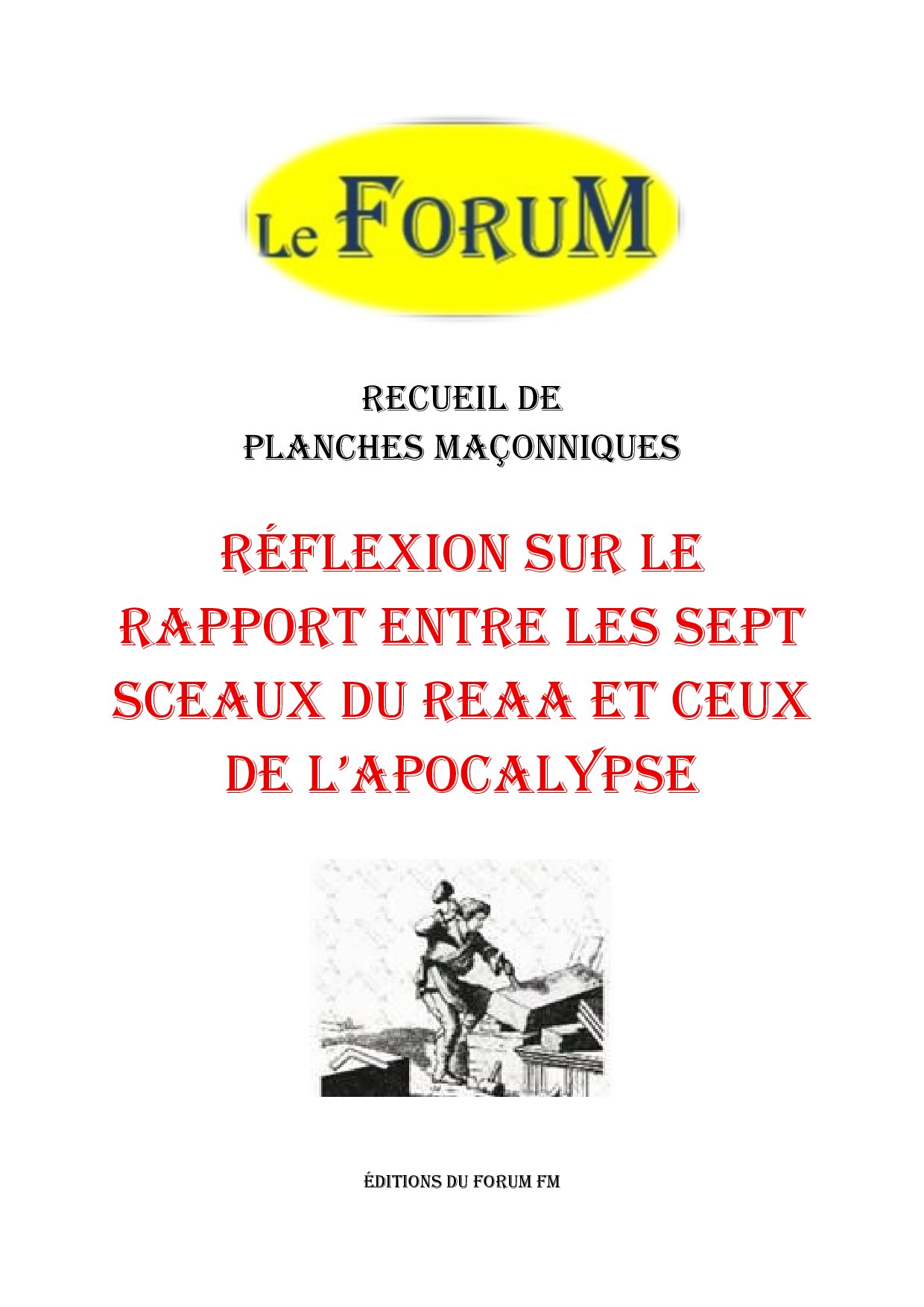 Réflexion sur le rapport entre les sept sceaux du REAA et ceux de l'apocalypse – Recueil - RP189B - Sources pour Franc-maçon