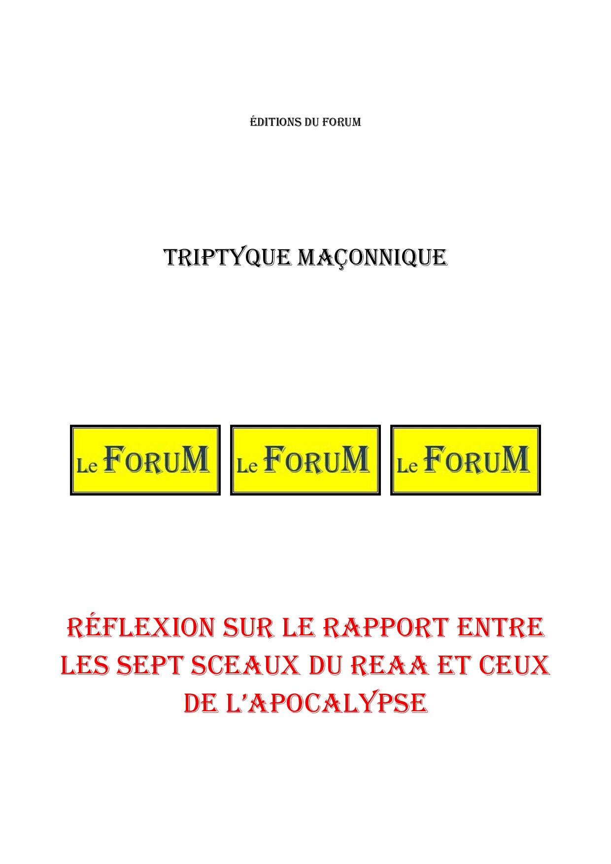 Réflexion sur le rapport entre les sept sceaux du REAA et ceux de l'apocalypse – Triptyque - TR189B - Sources pour Franc-maçon