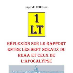 Réflexion sur le rapport entre les sept sceaux du REAA et ceux de l'apocalypse – Un Le Tout - SR189B - Sources pour Franc-maçon