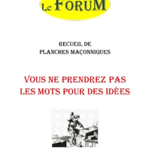 Vous ne prendrez pas les mots pour des idées – Recueil - RP0442 - Sources pour Franc-maçon