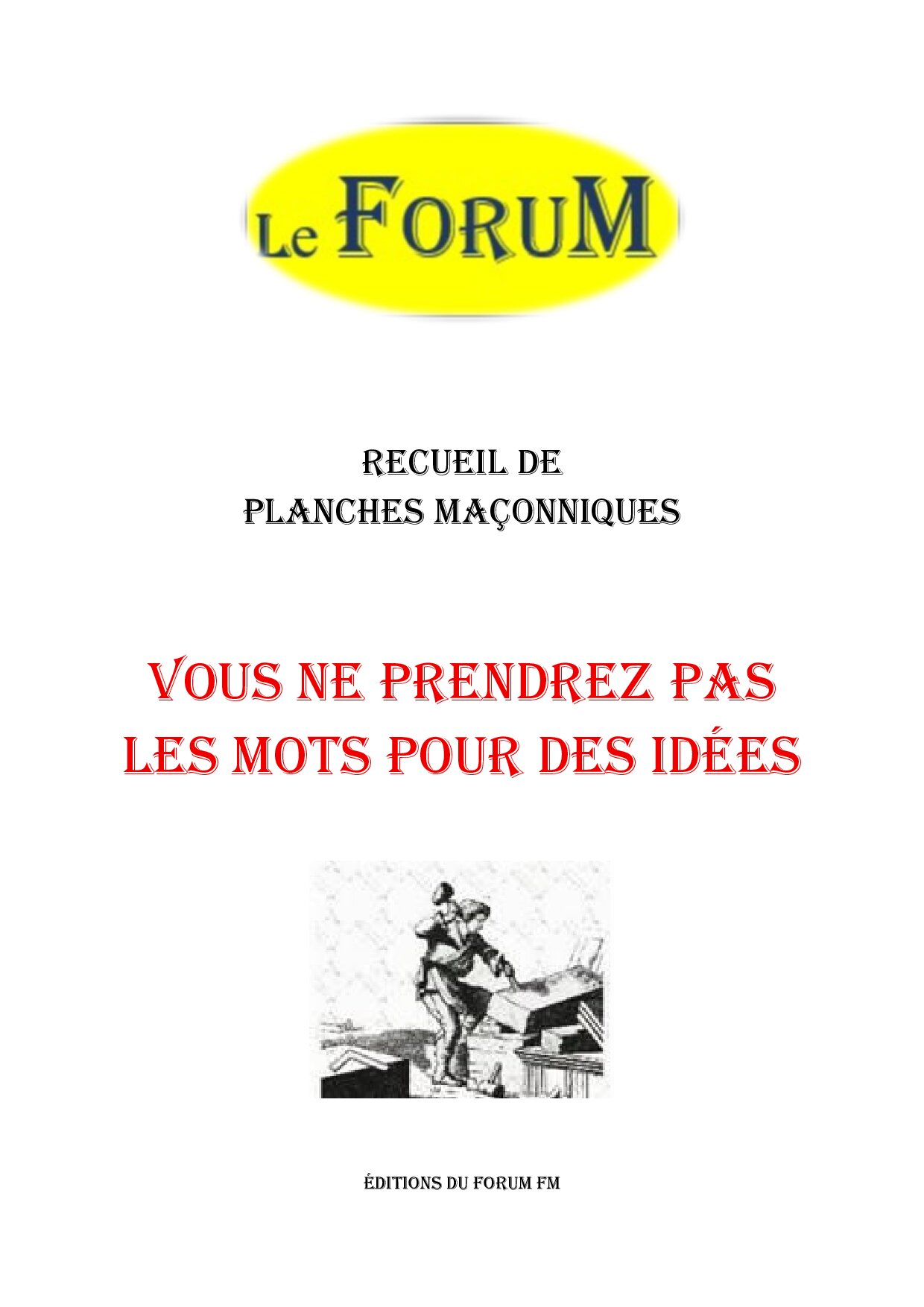 Vous ne prendrez pas les mots pour des idées – Recueil