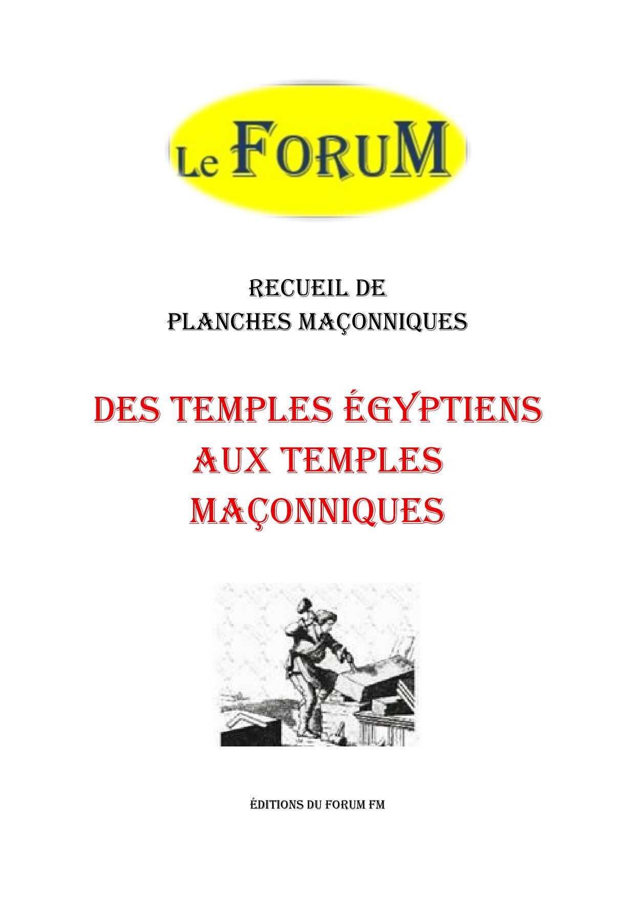 Des Temples Égyptiens aux Temples Maçonniques – Recueil - RP019H - Sources pour Franc-maçon