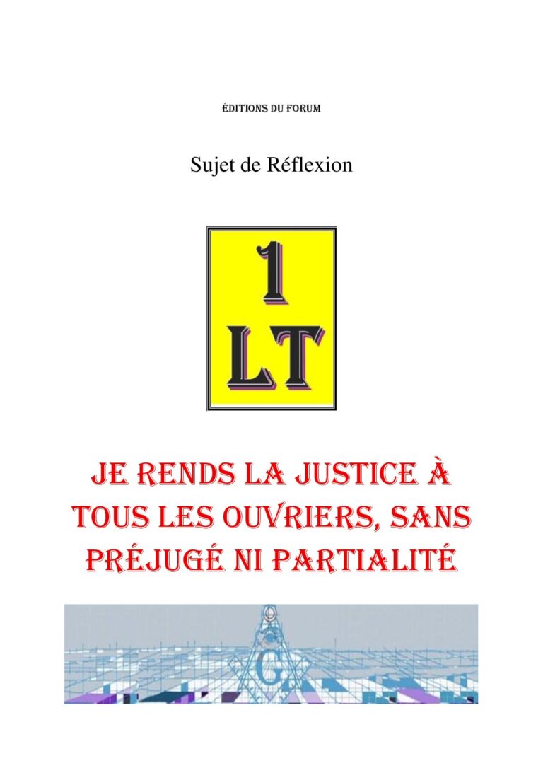 Je rends la Justice à tous les ouvriers, sans préjugé ni partialité – Un Le Tout - SR0705 - Sources pour Franc-maçon