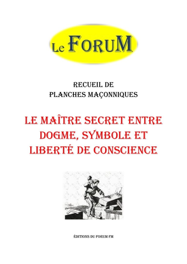Le Maître Secret entre dogme, symbole et liberté de conscience – Recueil - RP042S - Sources pour Franc-maçon