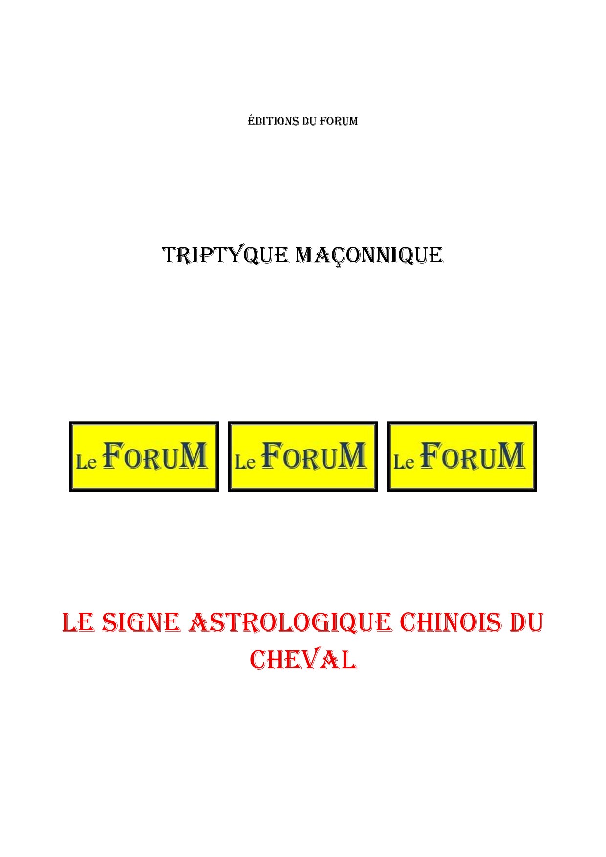 Le signe astrologique chinois du Cheval – Triptyque - TR01ZK - Sources pour Franc-maçon