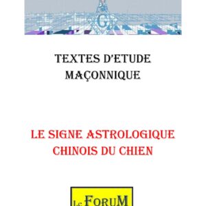 Le signe astrologique chinois du Chien – Corpus - CM01ZO - Sources pour Franc-maçon