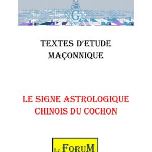 Le signe astrologique chinois du Cochon – Corpus - CM01ZP - Sources pour Franc-maçon