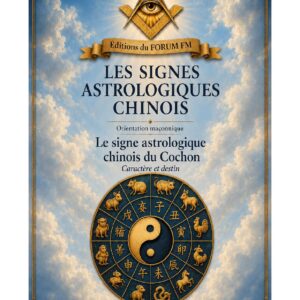 Le signe astrologique chinois du Cochon – Lueurs Vives - LV01ZP - Sources pour Franc-maçon