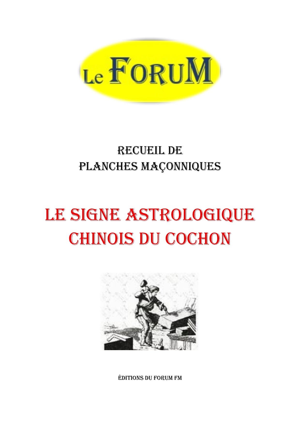 Le signe astrologique chinois du Cochon – Recueil - RP01ZP - Sources pour Franc-maçon