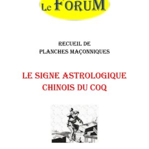 Le signe astrologique chinois du Coq – Recueil - RP01ZN - Sources pour Franc-maçon