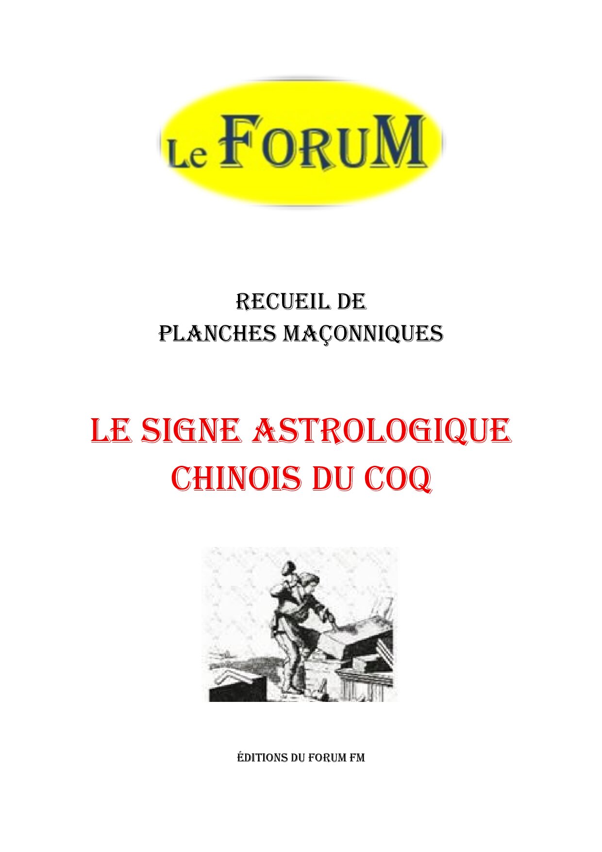 Le signe astrologique chinois du Coq – Recueil - RP01ZN - Sources pour Franc-maçon