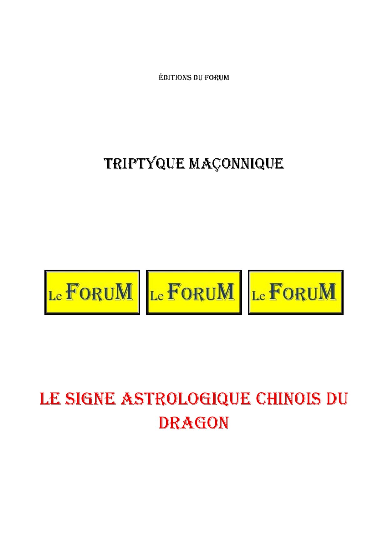 Le signe astrologique chinois du Dragon – Triptyque - TR01ZI - Sources pour Franc-maçon