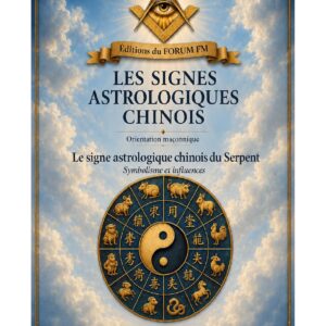 Le signe astrologique chinois du Serpent – Lueurs Vives - LV01ZJ - Sources pour Franc-maçon