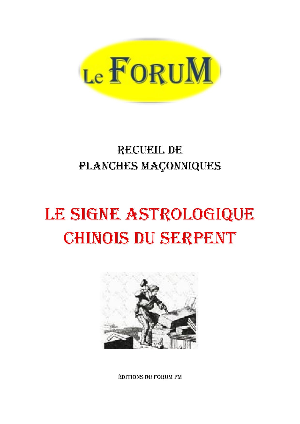 Le signe astrologique chinois du Serpent – Recueil - RP01ZJ - Sources pour Franc-maçon