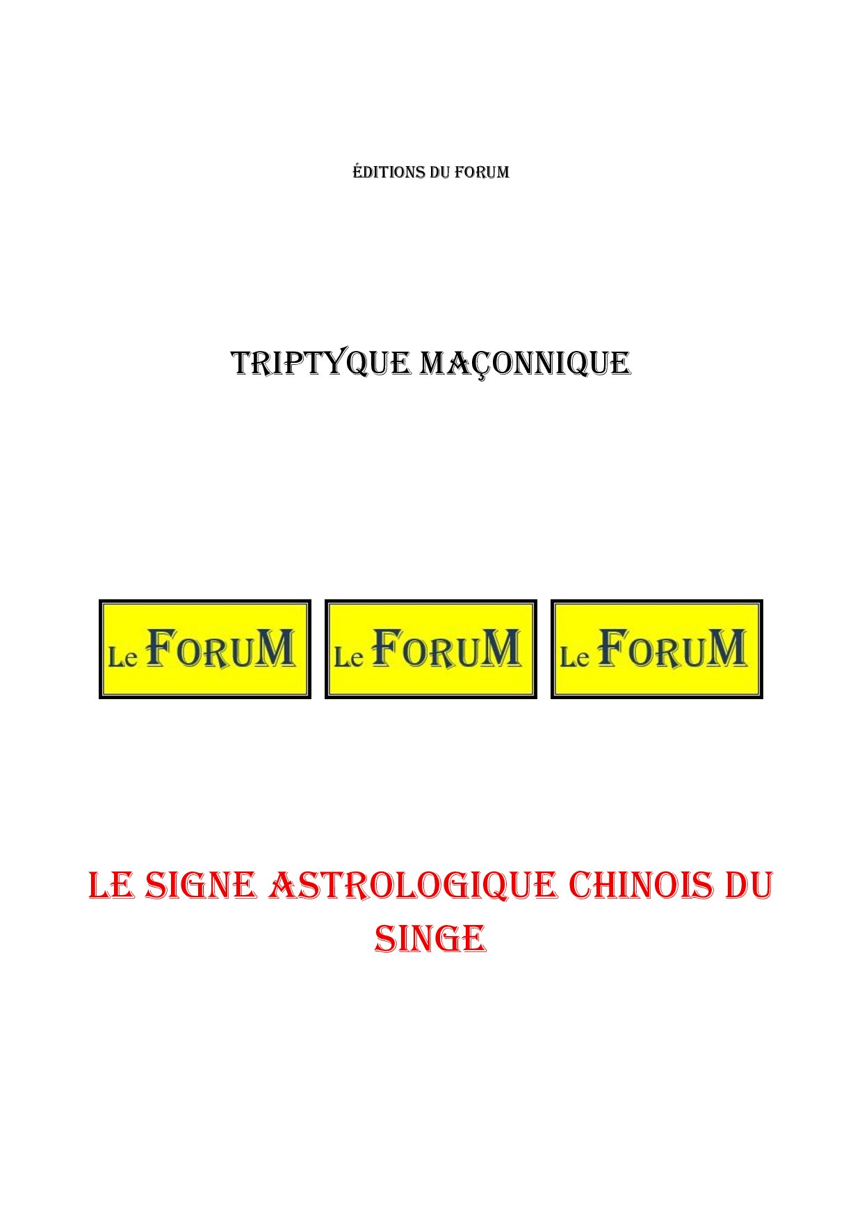 Le signe astrologique chinois du Singe – Triptyque - TR01ZM - Sources pour Franc-maçon