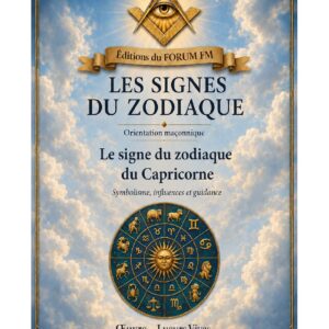 Le signe du zodiaque du Capricorne – Lueurs Vives - LV01ZA - Sources pour Franc-maçon