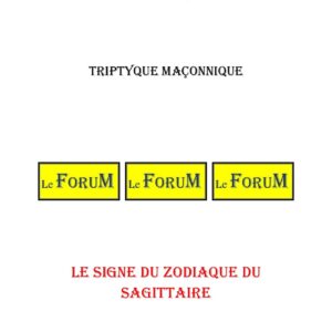 Le signe du zodiaque du Sagittaire – Triptyque - TR01Z9 - Sources pour Franc-maçon