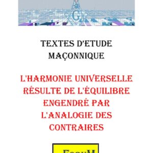 L'harmonie universelle résulte de l'équilibre engendré par l'analogie des contraires – Corpus - CM3058 - Sources pour Franc-maçon