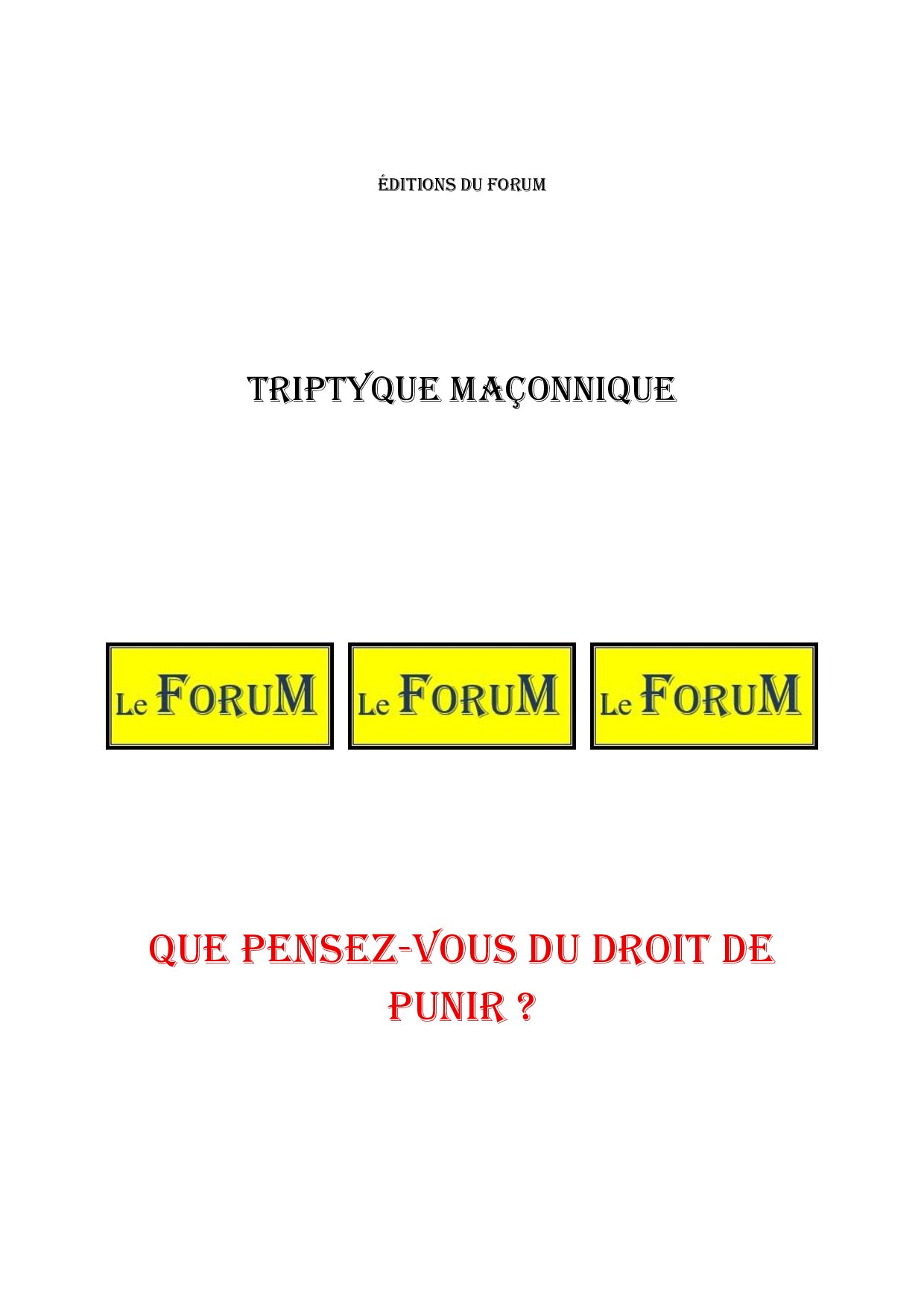 Que pensez-vous du droit de punir ? – Triptyque - TR3118 - Sources pour Franc-maçon
