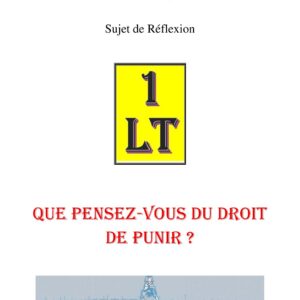 Que pensez-vous du droit de punir ? – Un Le Tout - SR3118 - Sources pour Franc-maçon