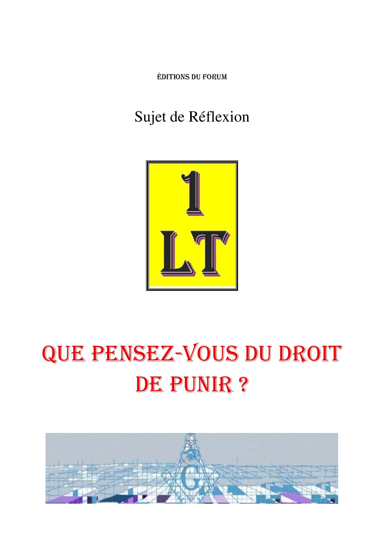 Que pensez-vous du droit de punir ? – Un Le Tout - SR3118 - Sources pour Franc-maçon