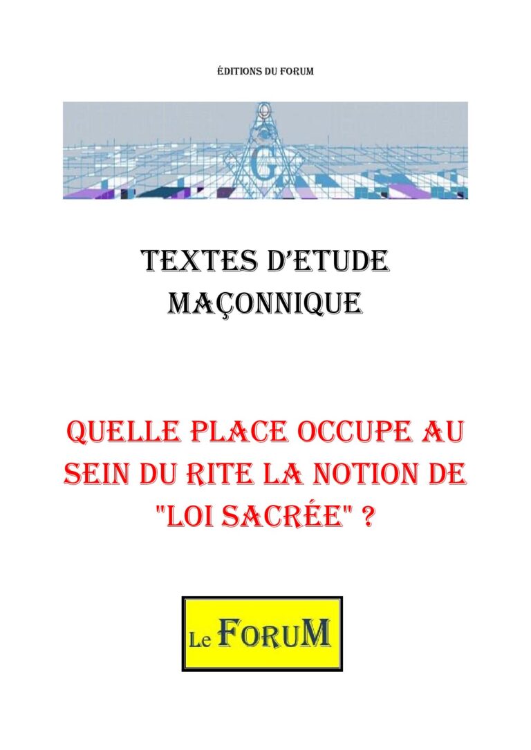 Quelle place occupe au sein du Rite la notion de « Loi Sacrée » ? – Corpus - CM3119 - Sources pour Franc-maçon