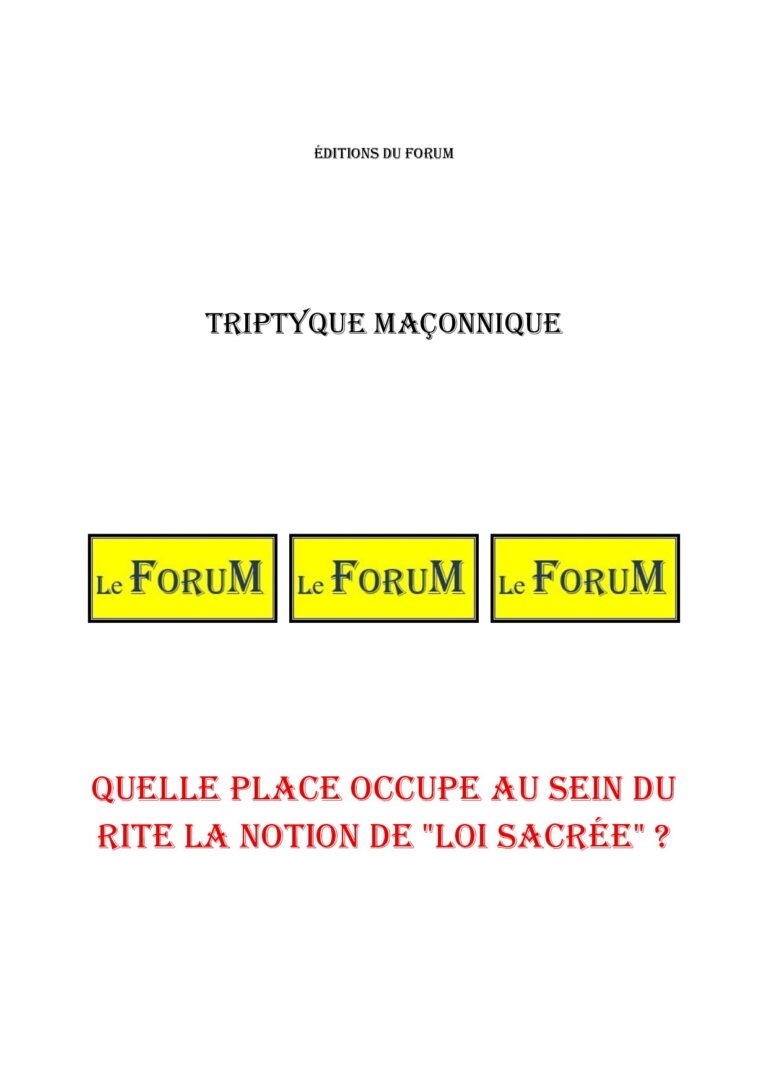 Quelle place occupe au sein du Rite la notion de « Loi Sacrée » ? – Triptyque - TR3119 - Sources pour Franc-maçon