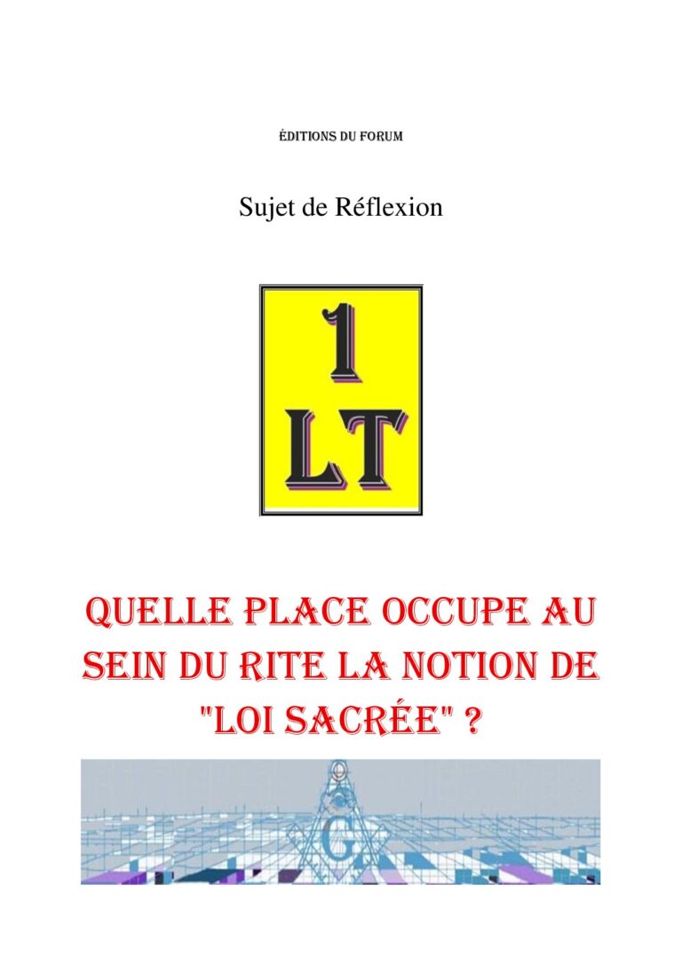 Quelle place occupe au sein du Rite la notion de « Loi Sacrée » ? – Un Le Tout - SR3119 - Sources pour Franc-maçon