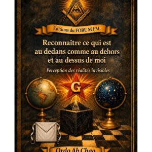Reconnaître ce qui est au dedans comme au dehors et au dessus de moi – Lueurs Vives - LV0271 - Sources pour Franc-maçon