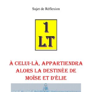 À celui-là, appartiendra alors la destinée de Moïse et d'Élie – Un Le Tout - SR188K - Sources pour Franc-maçon