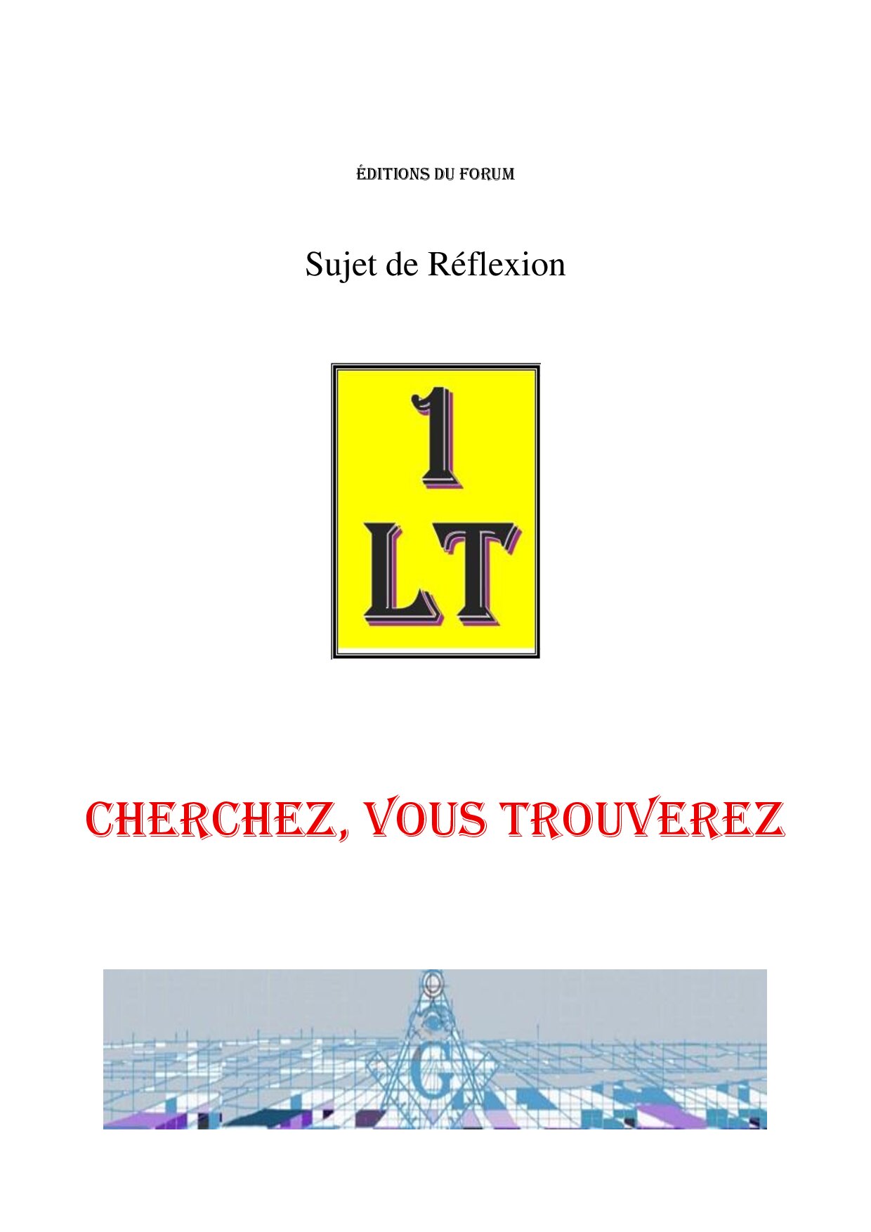 Cherchez, vous trouverez – Un Le Tout - SR019J - Sources pour Franc-maçon